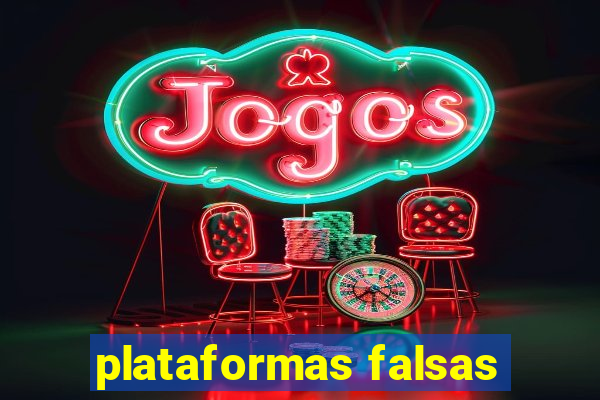 plataformas falsas